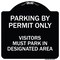 Signmission Parking by Permit Visitors Must Park in Designated Area Heavy-Gauge Alum, 18" x 18", BW-1818-23455 A-DES-BW-1818-23455 - alternate 1